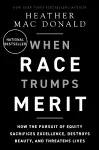 The When Race Trumps Merit cover