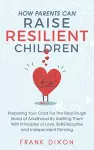 How Parents Can Raise Resilient Children cover