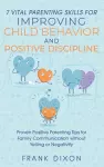 7 Vital Parenting Skills for Improving Child Behavior and Positive Discipline cover