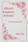 A Writer's Statements on Beauty cover