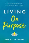 Living On Purpose cover