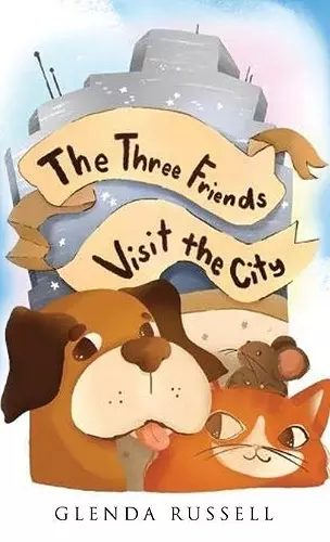 The Three Friends Visit the City cover