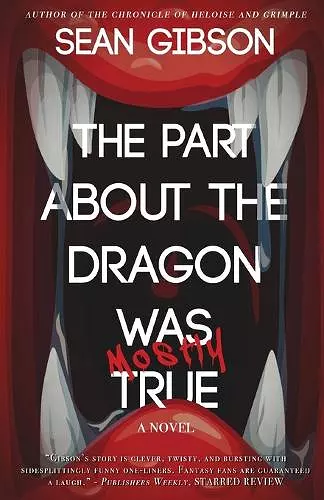 The Part about the Dragon Was (Mostly) True cover