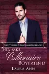 Her Fake Billionaire Boyfriend cover