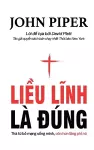 Liều lĩnh là đúng cover