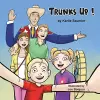 Trunks Up! cover