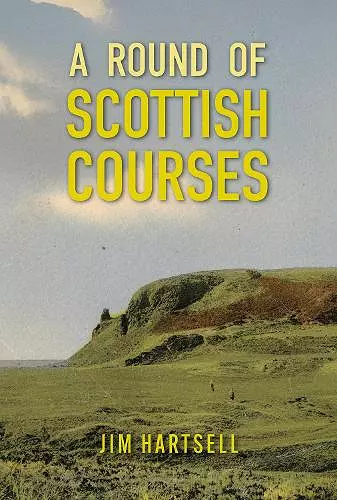 A Round of Scottish Courses cover