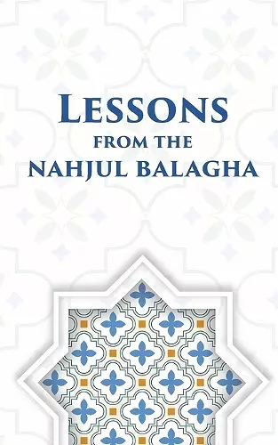 Lessons from the Nahjul Balagha cover