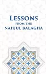 Lessons from the Nahjul Balagha cover