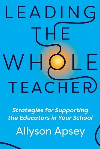 Leading the Whole Teacher cover