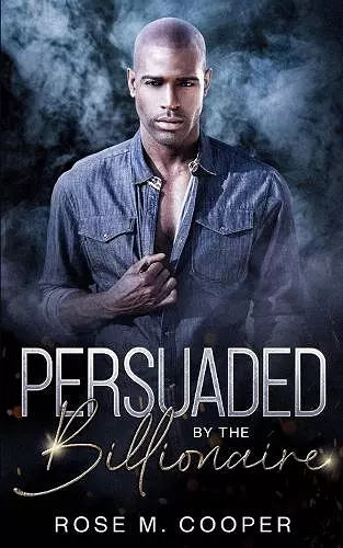 Persuaded by the Billionaire cover