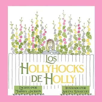 Los hollyhocks de Holly cover