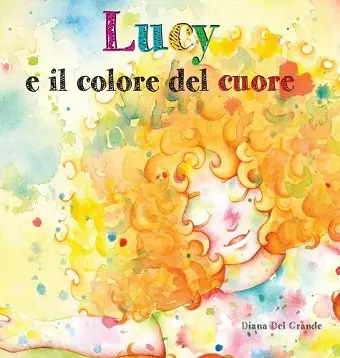 Lucy E Il Colore Del Cuore cover