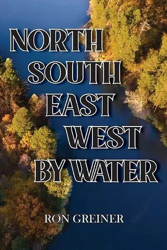 North, South, East, West by Water cover