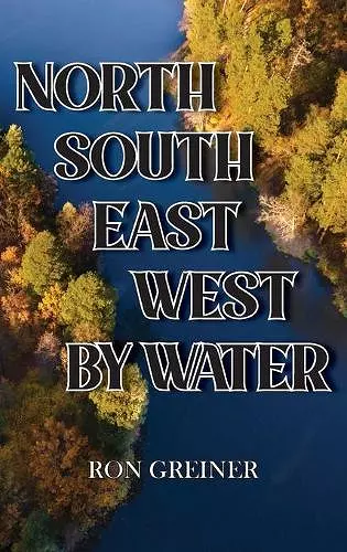 North, South, East, West by Water cover