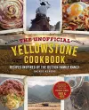 The Unofficial Yellowstone Cookbook cover