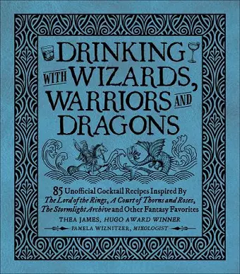 Drinking with Wizards, Warriors and Dragons cover