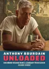 Anthony Bourdain Unloaded cover