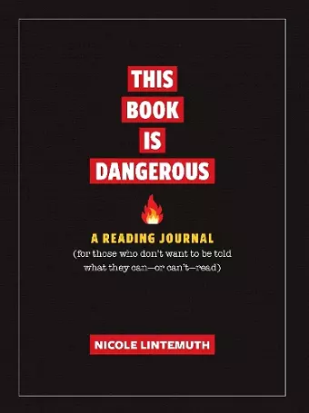 This Book Is Dangerous: A Reading Journal cover