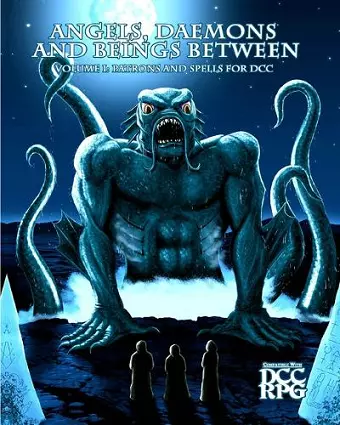 Angels, Daemons and Beings Between Volume 1 - Patrons and Spells for DCC cover