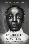 Incidents in the Life of a Slave Girl, Written By Herself cover
