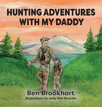 Hunting Adventures With My Daddy cover