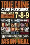 True Crime Case Histories - (Books 7, 8, & 9) cover