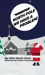 North Pole, We Have a Problem cover