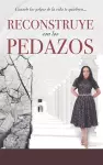 Reconstruye con Los Pedazos cover