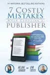 7 Costly Mistakes When Choosing a Publisher cover