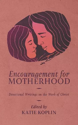 Encouragement for Motherhood cover