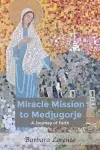 Miracle Mission to Medjugorje cover