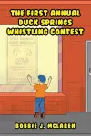 The First Annual Duck Springs Whistling Contest cover