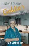 Livin' Under Goldie's Rules cover