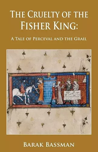 The Cruelty of the Fisher King cover