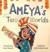 Ameya's Two Worlds cover