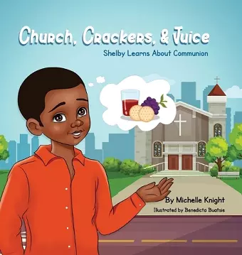 Church, Crackers, and Juice cover