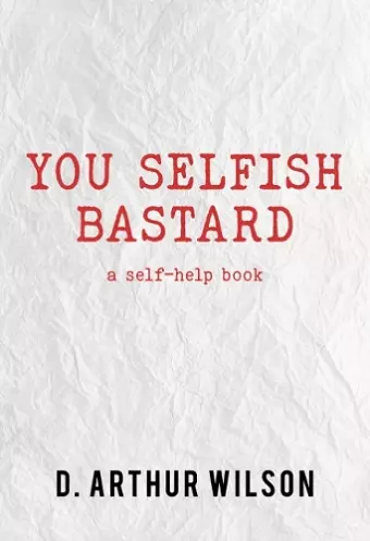 You Selfish Bastard cover