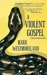 A Violent Gospel cover