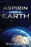 Aspirin for the Earth cover