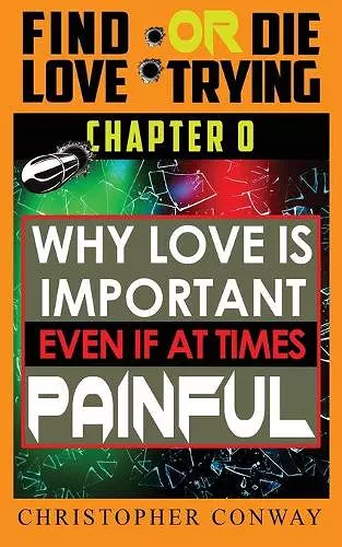 Why Love is Important, Even if at Times Painful cover