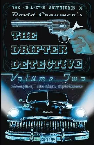 The Collected Adventures of the Drifter Detective cover