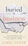 Buried in Business cover