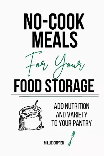 No-Cook Meals for Your Food Storage cover