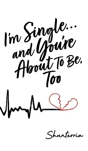I'm Single...and You're About To Be, Too cover