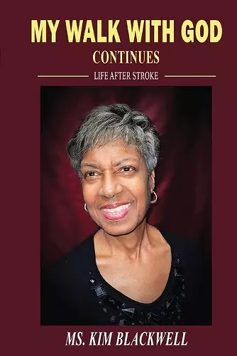 My Walk with God Continues Life after Stroke cover