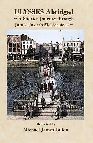 Ulysses - Abridged - a shorter journey though James Joyce's masterpiece cover