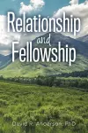 Relationship and Fellowship cover
