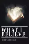 What I Believe cover