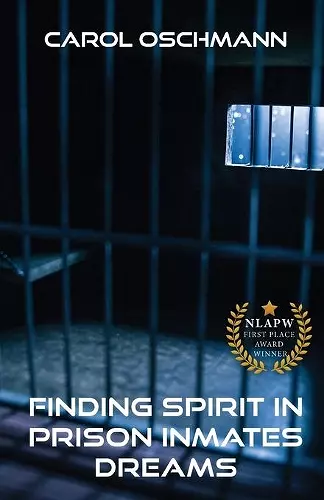 Finding Spirit in Prison Inmates Dreams cover